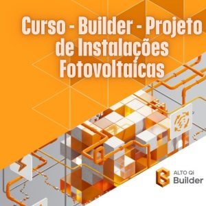 Builder - Projeto de Instalações Fotovoltaicas