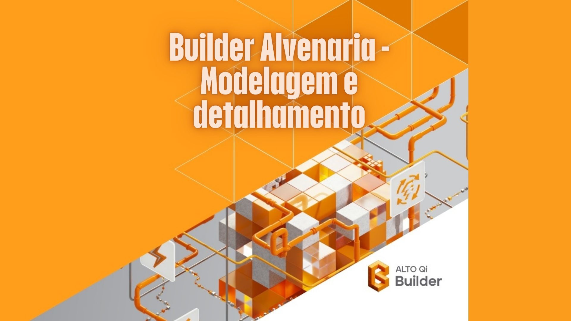 Builder Alvenaria – Modelagem e detalhamento